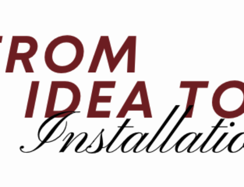 From Idea to Installation
